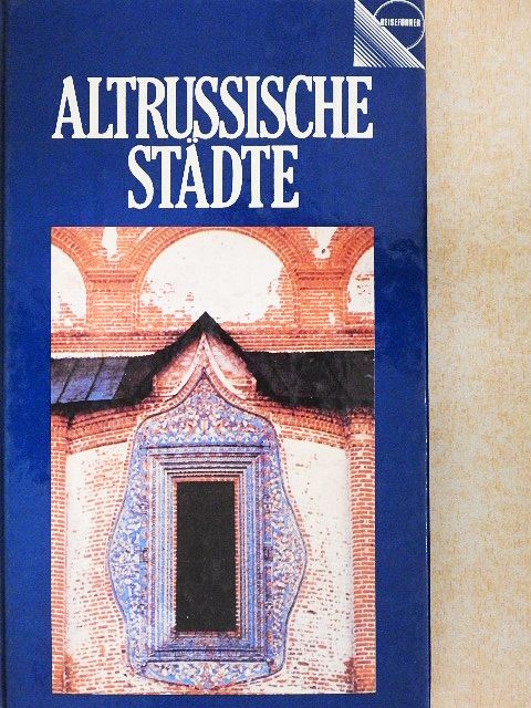A. Milowski - Altrussische Städte [antikvár]
