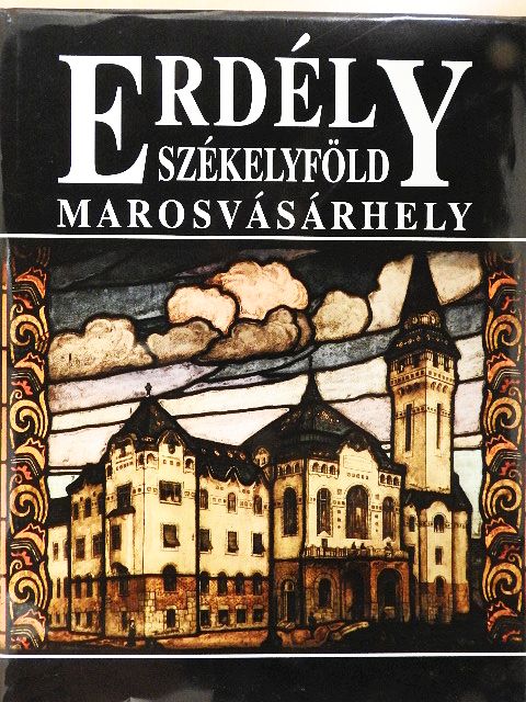 Lőwey Lilla - Erdély-Székelyföld-Marosvásárhely [antikvár]