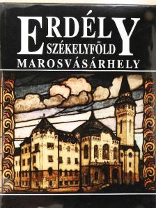 Lőwey Lilla - Erdély-Székelyföld-Marosvásárhely [antikvár]