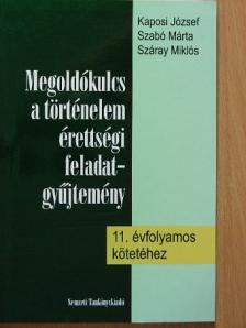 Szabó Márta - Megoldókulcs a történelem érettségi feladatgyűjtemény 11. évfolyamos kötetéhez [antikvár]