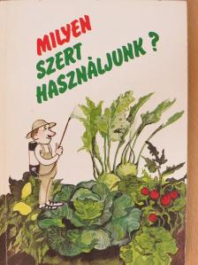 Dr. Biber Károly - Milyen szert használjunk? [antikvár]