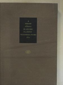 A magyar kőolaj és gázipar fejlődése felszabadulásunk óta [antikvár]