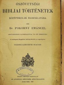 Dr. Pokorny Emánuel - Ószövetségi bibliai történetek/Katholikus hittan/Katholikus erkölcstan/Katholikus egyháztörténelem/Katholikus hitvédelem [antikvár]