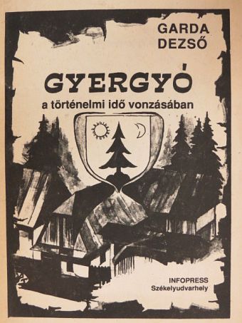 Garda Dezső - Gyergyó [antikvár]