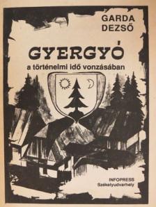 Garda Dezső - Gyergyó [antikvár]