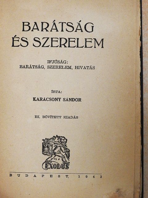 Karácsony Sándor - Barátság és szerelem [antikvár]