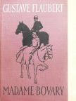 Gustave Flaubert - Madame Bovary [antikvár]