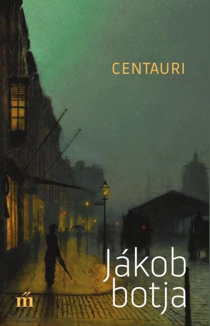 Centauri - Jákob botja [antikvár]