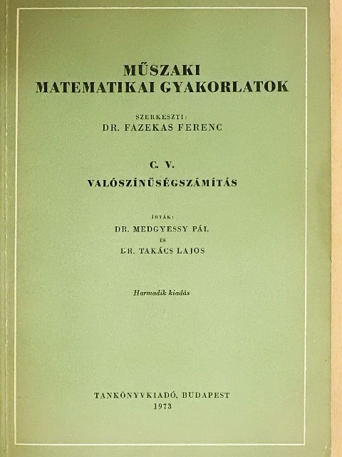 Dr. Medgyessy Pál - Műszaki matematikai gyakorlatok C. V. [antikvár]