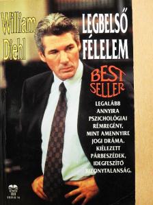 William Diehl - Legbelső félelem [antikvár]