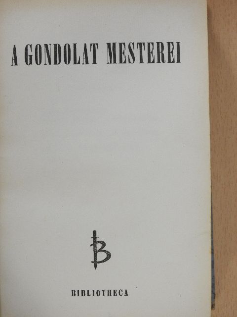 Blaise Pascal - A gondolat mesterei [antikvár]