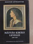 Corvin Mátyás - Mátyás király levelei 1460-1490 [antikvár]