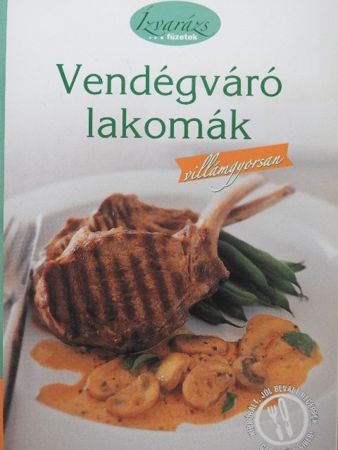 Vendégváró lakomák - villámgyorsan [antikvár]