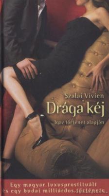 Szalai Vivien - Drága kéj [antikvár]