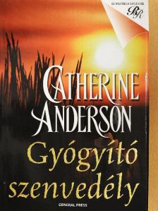 Catherine Anderson - Gyógyító szenvedély [antikvár]
