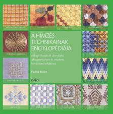 Pauline Brown - A hímzés technikáinak  enciklopédiája