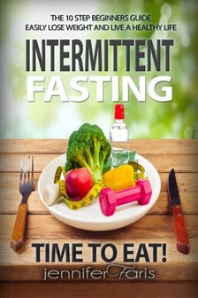Faris Jennifer - Intermittent Fasting [eKönyv: epub, mobi]