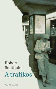 Seethaler, Robert - A trafikos [eKönyv: epub, mobi]