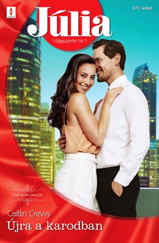 Caitlin Crews - Júlia 677. - Újra a karodban [eKönyv: epub, mobi]