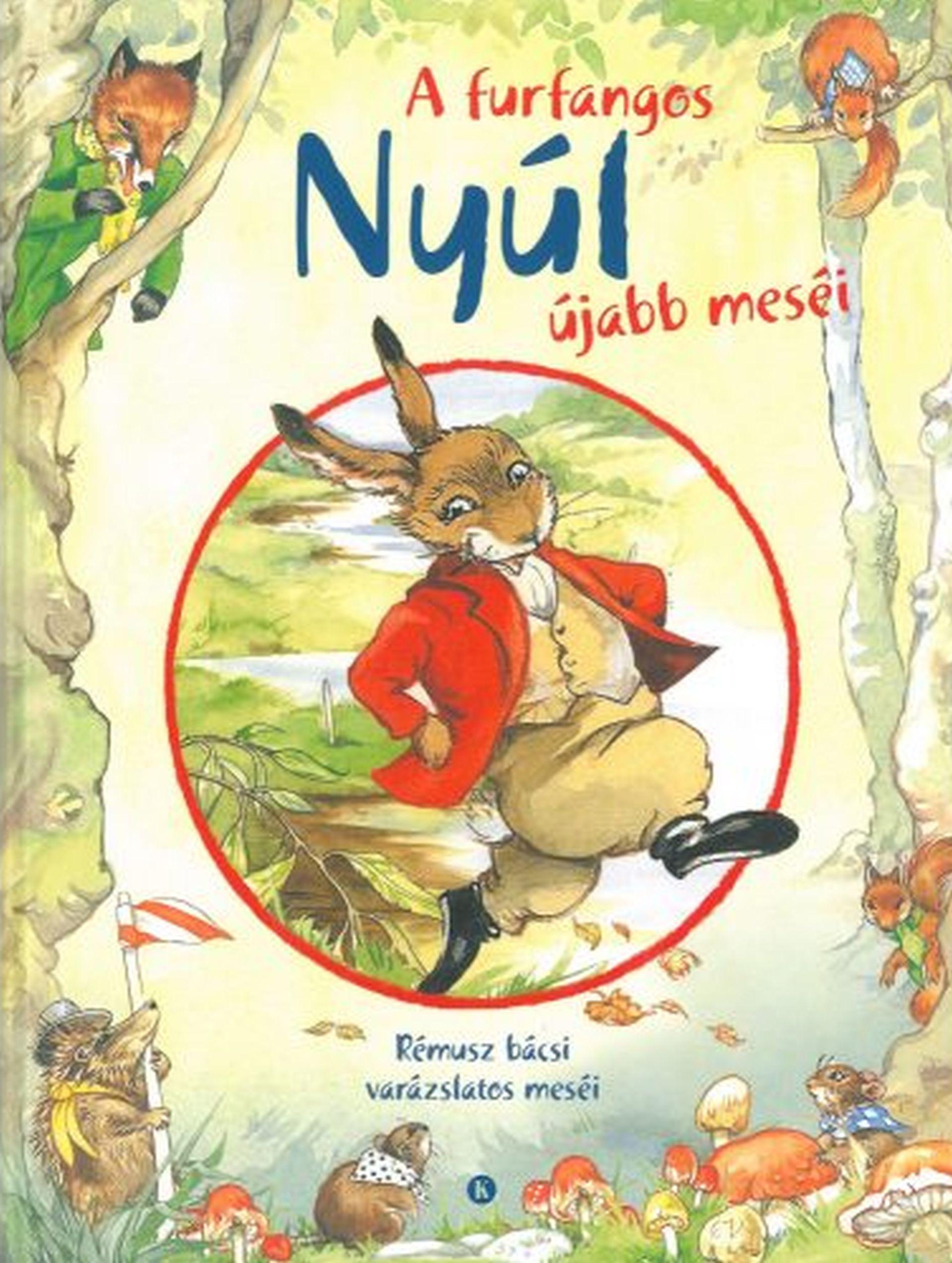 - - A furfangos nyúl újabb meséi