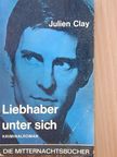 Julien Clay - Liebhaber unter sich [antikvár]