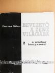 Darvas Gábor - Bevezető a zene világába 2. (töredék) - 3 db lemezzel [antikvár]