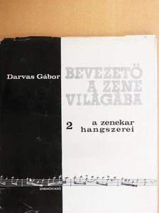 Darvas Gábor - Bevezető a zene világába 2. (töredék) - 3 db lemezzel [antikvár]