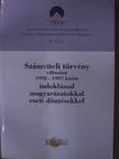 Dr. Kis Pálné - Számviteli törvény változásai 1992-1997 között indoklással, magyarázatokkal, eseti döntésekkel [antikvár]