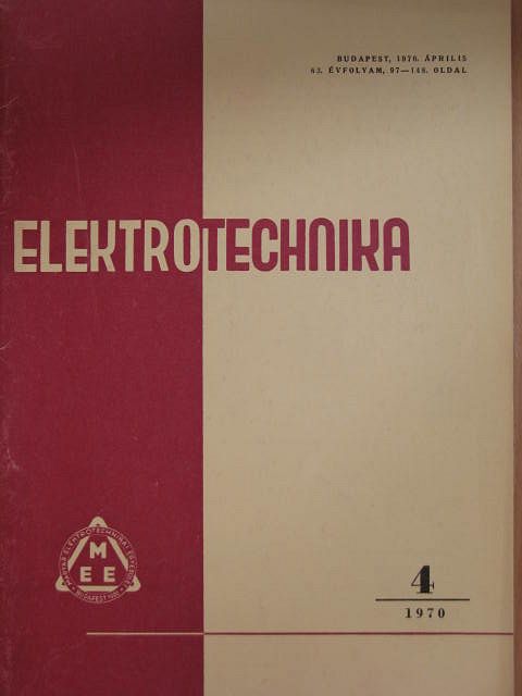 Benkó Sándor - Elektrotechnika 1970. április [antikvár]