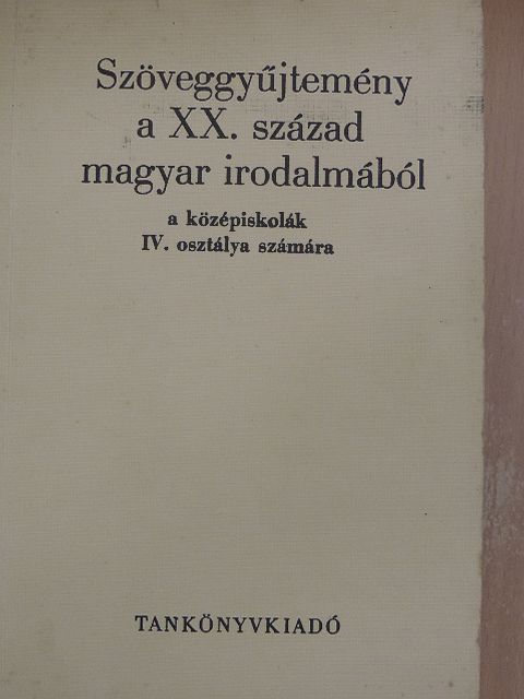 Diószegi András - Szöveggyűjtemény a XX. század magyar irodalmából [antikvár]