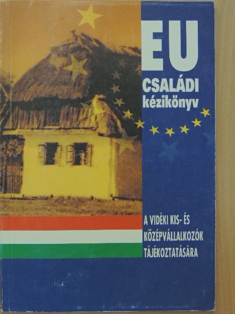 Cser József - EU családi kézikönyv [antikvár]