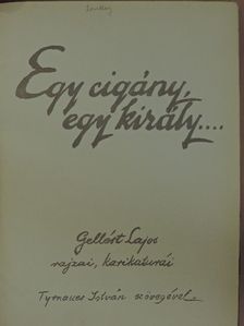 Tyrnauer István - Egy cigány, egy király... [antikvár]