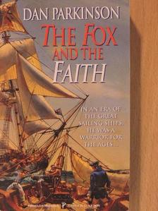 Dan Parkinson - The Fox and the Faith [antikvár]