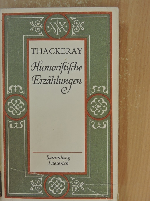 W. M. Thackeray - Humoristische Erzählungen und Skizzen [antikvár]
