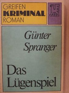 Günter Spranger - Das Lügenspiel [antikvár]