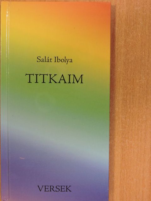Salát Ibolya - Titkaim [antikvár]