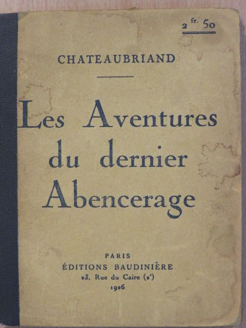 Chateaubriand - Les Aventures du dernier Abencerage [antikvár]