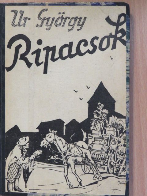 Ur György - Ripacsok... [antikvár]