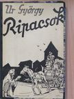 Ur György - Ripacsok... [antikvár]