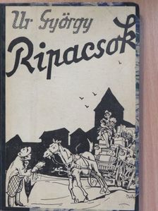 Ur György - Ripacsok... [antikvár]
