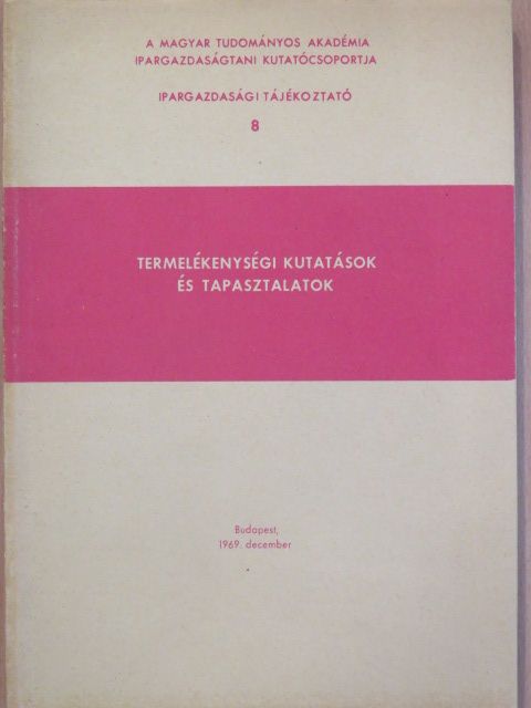 Termelékenységi kutatások és tapasztalatok [antikvár]