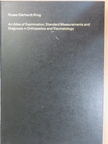 John J. Gerhardt - An Atlas of Examination, Standard Measurements and Diagnosis in Orthopedics and Traumatology [antikvár]