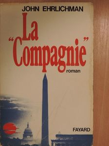 John Ehrlichman - La compagnie [antikvár]