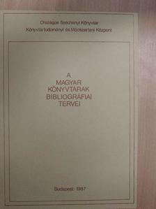 A magyar könyvtárak bibliográfiai tervei [antikvár]