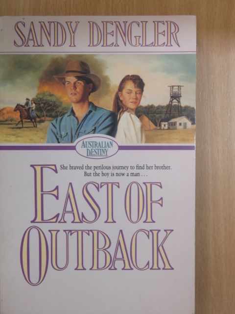 Sandy Dengler - East of Outback [antikvár]