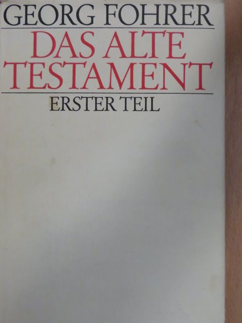 Georg Fohrer - Das alte Testament I. [antikvár]