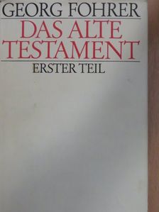 Georg Fohrer - Das alte Testament I. [antikvár]