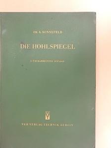 Dr. Phil. August Sonnefeld - Die Hohlspiegel [antikvár]