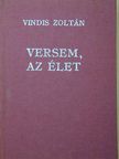 Vindis Zoltán - Versem, az élet [antikvár]