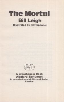 Bill Leigh - The Mortal [antikvár]